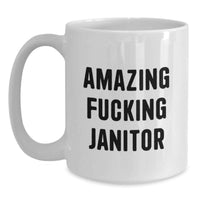 Load image into Gallery viewer, Funny Janitor Gifts for Men from Friends, Amazing White Coffee Mug for Graduation Unique Gifts, Janitor Quote Mug - Main