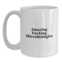 Load image into Gallery viewer, Microbiologist Keepsake White Mug for Him Birthday Gift Amazing - Main