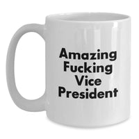 Load image into Gallery viewer, Funny Vice President Quote White Coffee Mugs Gifts from Men to Vice President for Christmas Unique Presents - Main

