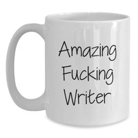 Load image into Gallery viewer, Funny Writer Quotes, Amazing F--king Writer, White Coffee Mugs for Graduation Unique Gifts from Friends - Main