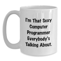 Load image into Gallery viewer, Funny Computer Programmer Gifts for Men, White Coffee Mug, Inspirational Quote Gifts from Friends, Graduation Unique Gifts for Computer Programmer Enthusiasts - Main
