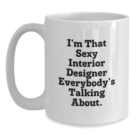 Load image into Gallery viewer, Interior Designer Keepsake Mug for Him Graduation Gift Ceramic 11oz - Main