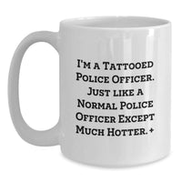 Load image into Gallery viewer, Funny Police Officer White Coffee Mug Gifts for Police Officers from Friends, Perfect for Police Officer Graduation Unique Gifts - Main