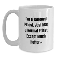 Load image into Gallery viewer, Funny Gift for Priest, Unique White Coffee Mug, Graduation Unique Gifts from Friends to Priest - Main