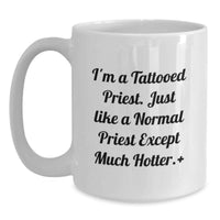 Load image into Gallery viewer, Funny Tattooed Priest White Coffee Mug Gifts from Friends and Family for Graduation Unique Personalized - Main