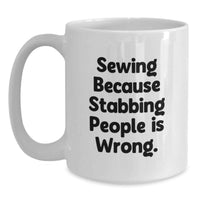 Load image into Gallery viewer, Funny Sewing Gifts for Sewing Lovers, Inspirational White Coffee Mugs, Graduation Unique Gifts from Friends to Family - Main