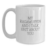 Load image into Gallery viewer, Ragamuffin Cat Lovers Funny White Coffee Mugs Gifts for Men Women Friends Family with Quote &#39;My Ragamuffin And I Talk Shit About You&#39; from Mom Dad, Unique Graduation Gifts from Family to Friends - Main
