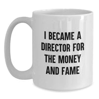 Load image into Gallery viewer, Funny Director Quotes White Coffee Mug Gifts from Friends for Graduate Men Women Coworkers Family - Main