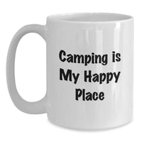 Load image into Gallery viewer, Camping Memories Gifts for Camping Enthusiasts - Funny White Coffee Mug, &#39;Camping Is My Happy Place&#39; Quote - Gifts from Friends, Family, or Coworkers for Men, Women, or Graduation - Main
