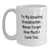 Load image into Gallery viewer, Show Your Love with a Heartfelt Gift for My Amazing Grandmother, Unique White Coffee Mug for Graduation, Gifts from Family to Grandmother - Main