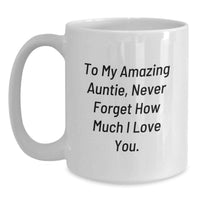 Load image into Gallery viewer, Gifts for Auntie, To My Amazing Auntie, White Coffee Mug for Auntie Graduation Unique Gifts from Family - Main