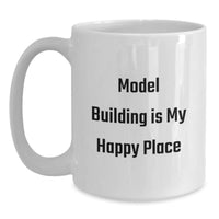 Load image into Gallery viewer, Funny Model Building Love Gifts for Men from Friends - White Coffee Mugs with Inspirational Quote for Model Building Enthusiasts, Perfect Christmas Unique Gifts for Women, Men, Family - Main
