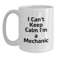 Load image into Gallery viewer, Funny Mechanic White Coffee Mugs Gifts from Men to Friends on Graduation Day - I Cant Keep Calm - Main