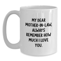 Load image into Gallery viewer, Funny Mom-in-law Gifts for Her - Graduation Unique Gifts from Men to Mom-in-law - White Coffee Mug - Main
