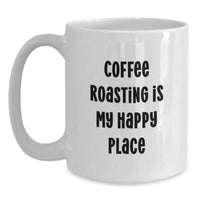 Load image into Gallery viewer, Coffee Roasting Gifts: Funny Quote White Coffee Mug for Coffee Enthusiasts, Gifts from Friends, Gifts for Men, Birthday Unique - Main
