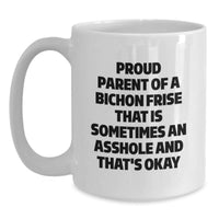 Load image into Gallery viewer, Funny Bichon Frise Dog Gifts for Proud Parents - Gifts from Family to Bichon Frise Dog Lovers, White Coffee Mug, Graduation Unique Gifts - Main
