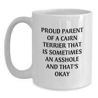 Load image into Gallery viewer, Cairn Terrier Dog Lover&#39;s Funny White Coffee Mug, &#39;Proud Parent&#39; Quote, Gifts from Family for Cairn Terrier Dog, Graduation Unique Gifts - Main
