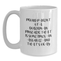 Load image into Gallery viewer, Funny Doberman Pinscher Dog Gifts from Men - White Coffee Mug for Proud Parents - Birthday Unique Gifts for Friends and Family - Main
