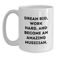 Load image into Gallery viewer, Funny Musician White Coffee Mug Gifts from Friends for Graduation Unique Inspiration - Main