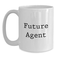 Load image into Gallery viewer, Funny Agent Quote White Coffee Mug, Gifts from Friends for Future Agent, Perfect White Coffee Mug for Christmas Unique Gifts - Main
