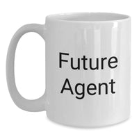 Load image into Gallery viewer, Funny Agent Coffee Mug Gifts for Agent Friends and Family - Future Agent Quote White Coffee Mug - White Ceramic 11oz or 15oz Capacity - Main
