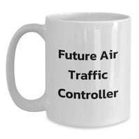Load image into Gallery viewer, Funny Air Traffic Controller Gifts for Men Unique White Coffee Mug, &#39;Future Air Traffic Controller&#39; Quote, Christmas Unique Gifts from Friends - Main
