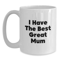 Load image into Gallery viewer, Funny Mum Coffee Mugs Gifts from Men to Mum, Great Mum White Coffee Mug, Christmas Unique Gifts - Main
