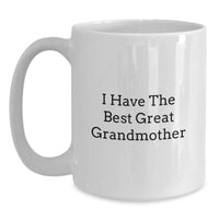 Load image into Gallery viewer, Funny Gifts from Family to Grandma, &#39;I Have The Best Great Grandmother&#39; White Coffee Mug for Graduation - Main
