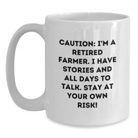Load image into Gallery viewer, Funny Farmer Gifts from Friends - White Coffee Mug, 'I'm A Retired Farmer I Have Stories And All Days To Talk' - Main