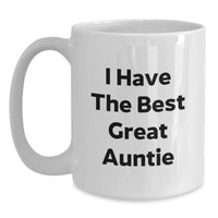 Load image into Gallery viewer, Funny Auntie Gifts from Men to Auntie - I Have The Best Great Auntie White Coffee Mug for Graduation - Main
