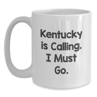 Load image into Gallery viewer, Kentucky White Coffee Mugs Funny Quote Gifts from Friends for Birthday - Main