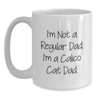 Load image into Gallery viewer, Calico Cat Dad Gifts from Men to Family - Funny White Coffee Mug - Christmas Unique Presents for Husband Father - Main
