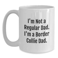 Load image into Gallery viewer, Funny Border Collie Dog Gifts for Border Collie Dad Graduation Unique White Coffee Mug from Family - Main