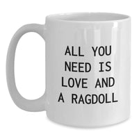 Load image into Gallery viewer, Love and Ragdolls, White Coffee Mug for Graduation Gifts from Family to Ragdoll Cat Enthusiasts - Funny, Cute, Inspirational Quote - Main
