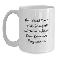 Load image into Gallery viewer, Funny Computer Programmer White Coffee Mug, Gifts from Women to Women, for Female Coders, Inspirational Quote, Graduation Unique - Main