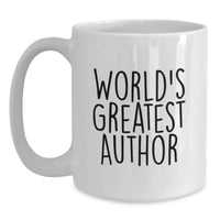 Load image into Gallery viewer, Funny Author Gifts from Friends for Christmas Unique White Coffee Mugs with Quote - World&#39;s Greatest Author - Main
