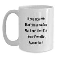 Load image into Gallery viewer, A Fun Gift for Favorite Accountants - Funny White Coffee Mug, Gifts from Friends to Colleagues - Main