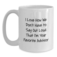 Load image into Gallery viewer, Funny Advisor Gifts - Gifts from Friends for Favorite Advisor, White Coffee Mug, Christmas Unique - Main