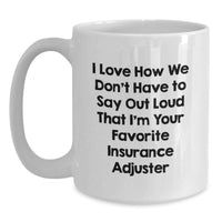 Load image into Gallery viewer, Funny Insurance Adjuster Gifts from Friends, White Coffee Mug, Ideal Gift for Graduation - Main