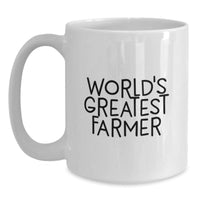 Load image into Gallery viewer, Funny Farmer Gifts for Him - World&#39;s Greatest Farmer White Coffee Mug, Perfect Birthday Unique Gift for Men, Gifts from Friends, 11oz or 15oz Capacity, Ceramic, Microwave and Dishwasher Safe - Main
