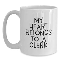 Load image into Gallery viewer, Funny Gifts from Friends for Clerks, White Coffee Mug, My Heart Belongs To A Clerk Christmas Unique Gifts - Main