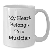 Load image into Gallery viewer, Gifts from Loved Ones, Musician Humor, Funny White Coffee Mug, 'My Heart Belongs To A Musician', Perfect Birthday Unique Gift for Musician Friends - Additional