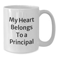 Load image into Gallery viewer, Funny Principal Gifts for Him - White Coffee Mug with My Heart Belongs To A Principal Quote, Perfect for Principal Birthday Unique Gifts from Friends or Family - Additional