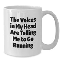 Load image into Gallery viewer, Funny Running Gifts from Friends for Running Lovers, The Voices In My Head Are Telling Me To Go Running White Coffee Mug, Birthday Unique Gift for Men and Women - Additional
