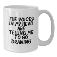 Load image into Gallery viewer, Funny Drawing Quotes for Birthday Unique Gifts from Friends, Coworkers, or Family - White Coffee Mug for Drawing Enthusiasts - Additional
