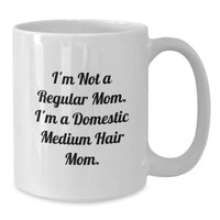 Load image into Gallery viewer, Funny Domestic Medium Hair Mom Gifts White Coffee Mugs for Women Friends Coworkers from Men Graduation Unique - Additional