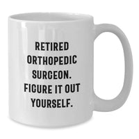 Load image into Gallery viewer, Funny Gifts from Men - Orthopedic Surgeon White Coffee Mug - Christmas Unique - Additional