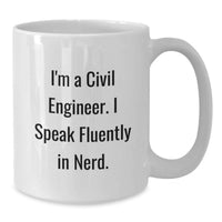 Load image into Gallery viewer, Funny Civil Engineer White Coffee Mug for Graduation, Unique Gifts from Friends to Civil Engineer, White Ceramic Mug 11oz or 15oz Capacity - Additional