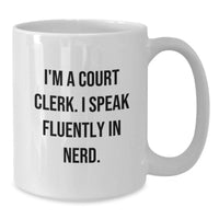 Load image into Gallery viewer, Funny Court Clerk White Coffee Mugs Gifts from Friends for Men Court Clerk Christmas Unique - Additional