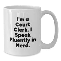 Load image into Gallery viewer, Funny Court Clerk Gifts from Friends, Unique White Coffee Mug for Court Clerk, Christmas Unique Office Gifts for Men Women Court Clerks - Additional